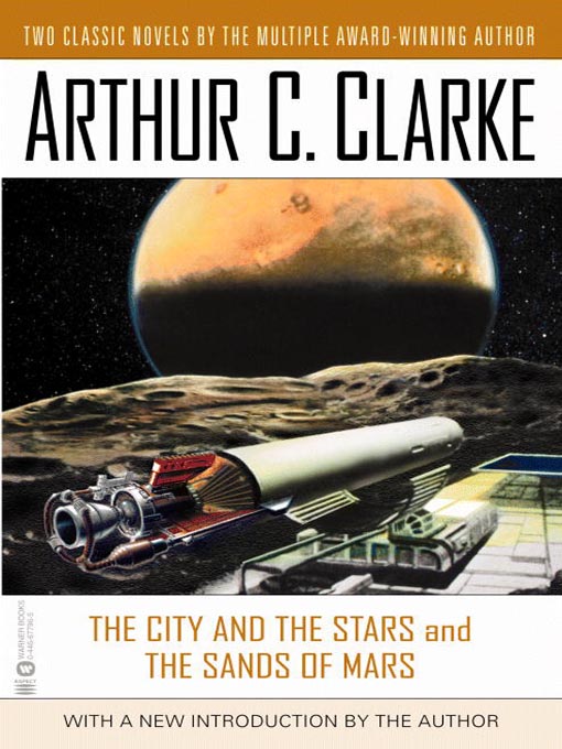 Title details for The City and the Stars and the Sands of Mars by Arthur C. Clarke - Available